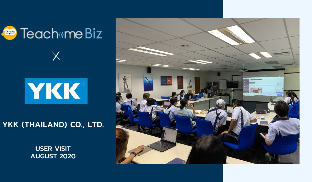 [User Visit] Teachme Biz x YKK (Thailand)